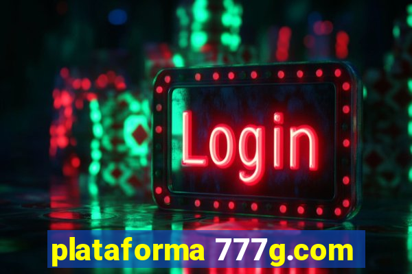 plataforma 777g.com